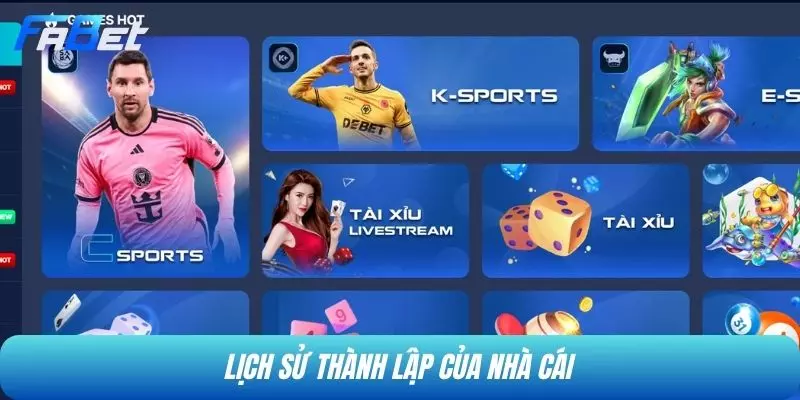 Lịch sử thành lập của nhà cái