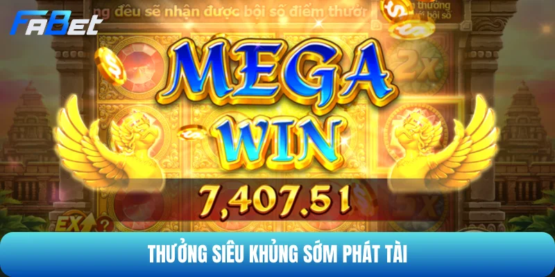 Nhận về tay phần thưởng cực khủng